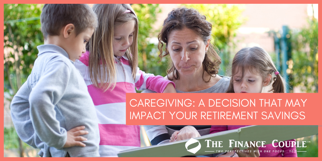 caregiving-a-decision-that-may-impact-your-retirement-savings