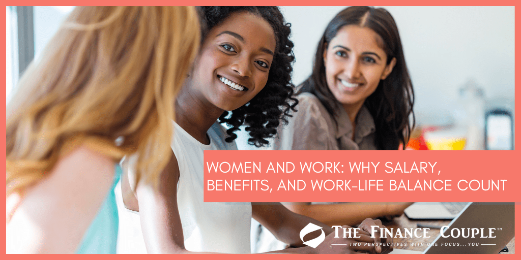 women-and-work-why-salary-benefits-and-work-life-balance-count