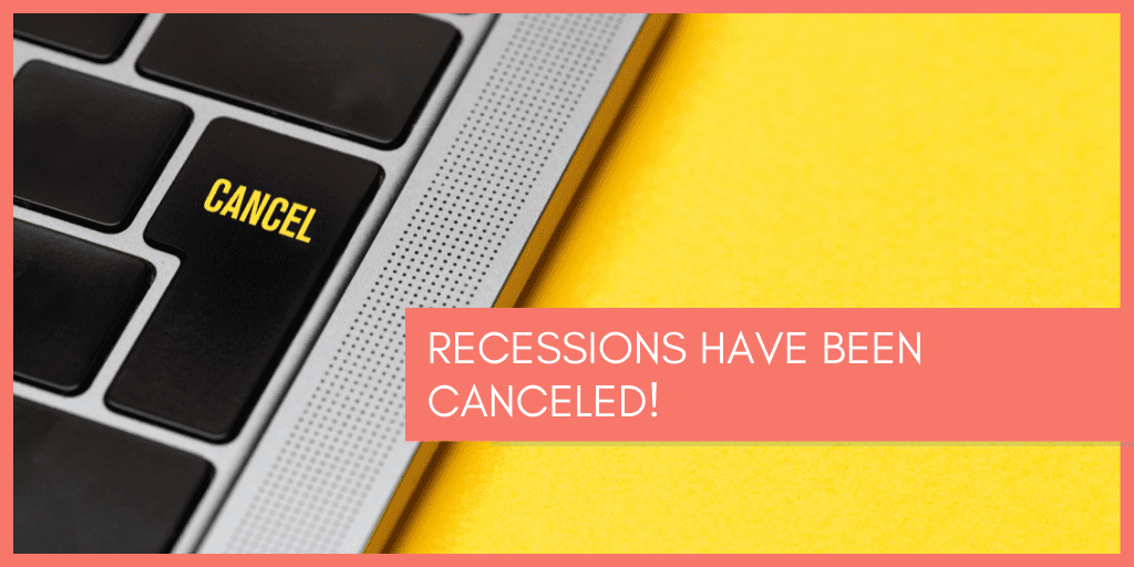 recessions-have-been-canceled